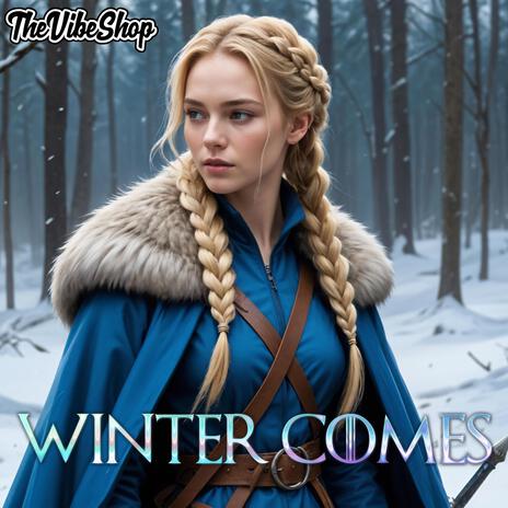 Winter Comes | Boomplay Music