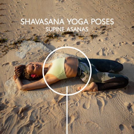 Shavasana Yoga Practice