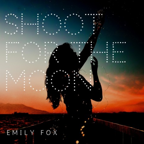 Shoot for the Moon | Boomplay Music