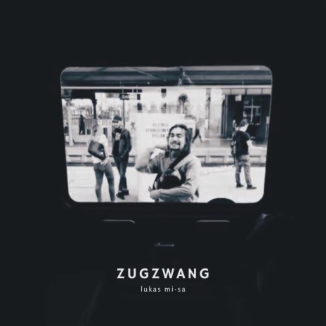 Zugzwang | Boomplay Music