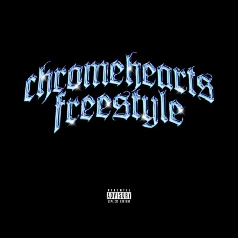 Chrome Hearts Freestyle | Boomplay Music