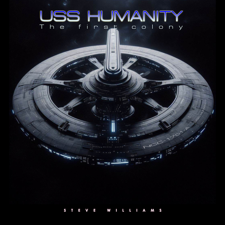 Uss Humanity the First Colony | Boomplay Music