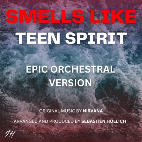 Smells Like Teen Spirit (EPIC ORCHESTRAL VERSION) | Boomplay Music