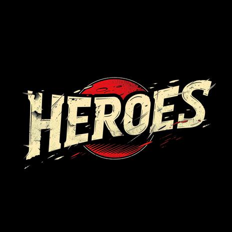 Heroes (Kings & Queens) ft. E.X.A., T.H.O.R. & Roo Savill | Boomplay Music