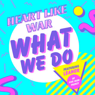 What We Do ft. Leanor Of Five Iron Frenzy lyrics | Boomplay Music