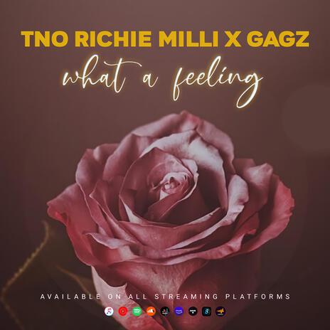 What A Feeling ft. Gagz | Boomplay Music