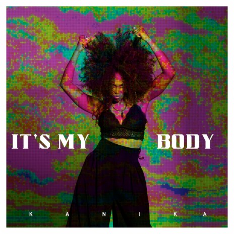 It's My Body | Boomplay Music