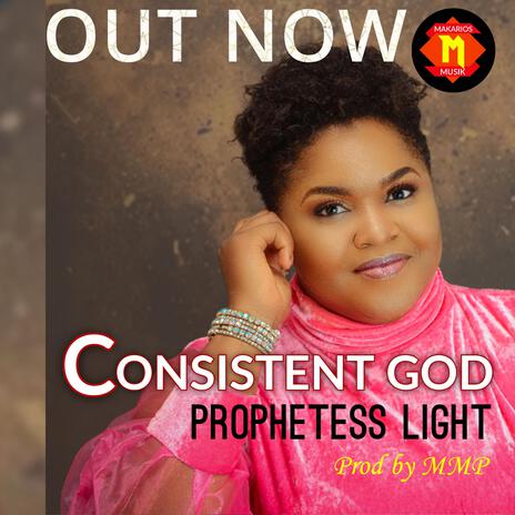 Consistent God | Boomplay Music