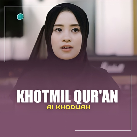 KHOTMIL QUR'AN | Boomplay Music