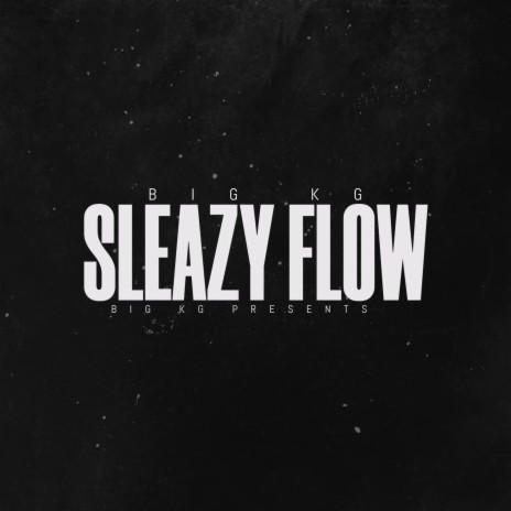 Sleazy Flow
