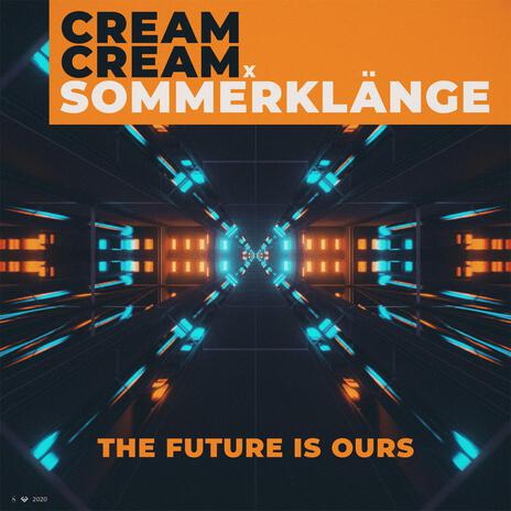The Future Is Ours ft. Sommerklänge | Boomplay Music