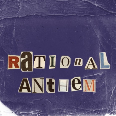 Rational Anthem | Boomplay Music