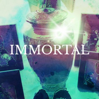 IMMORTAL