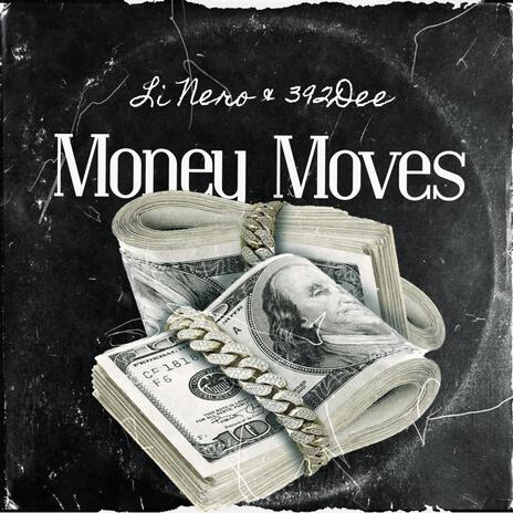 Money moves ft. 392Dee