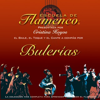 Escuela de Flamenco: Bulerías (Cristina Hoyos Presenta)