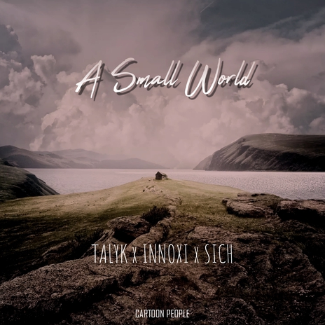 A Small World ft. Innoxi & Sich | Boomplay Music