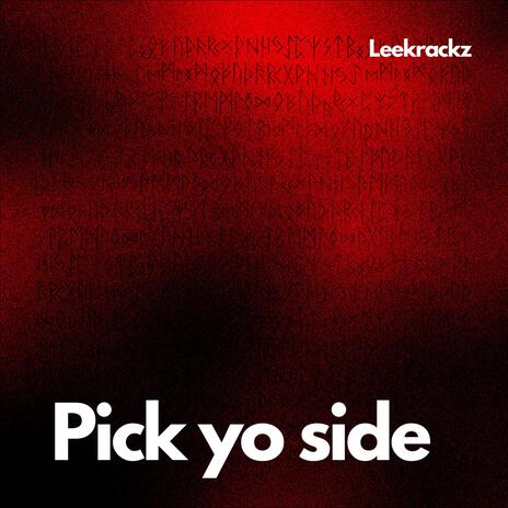 Pick yo side | Boomplay Music