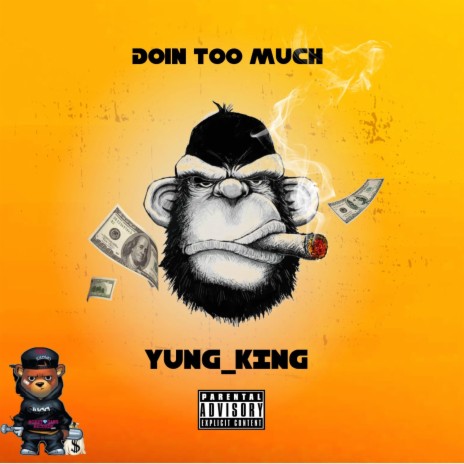 Doin too much | Boomplay Music