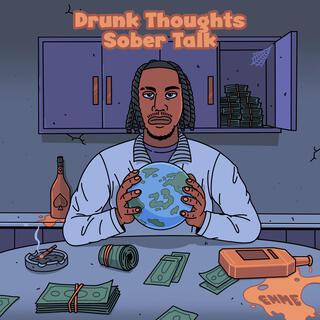 Drunk Thoughts Sober Talk