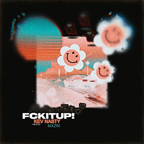 FCKITUP! | Boomplay Music