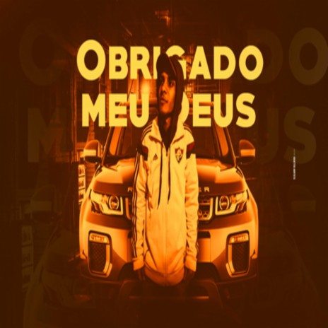 Obrigado meu Deus | Boomplay Music