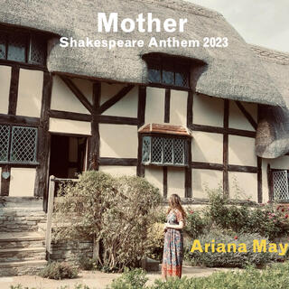 Mother (Shakespeare Anthem 2023)