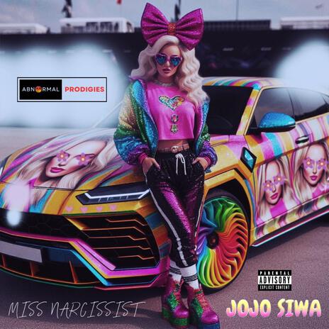 Miss Narcissist (Jojo Siwa) | Boomplay Music