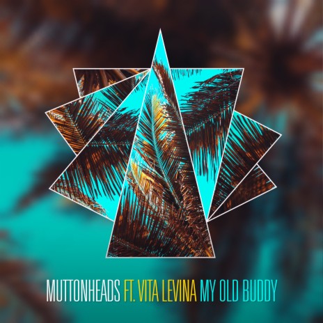 My Old Buddy ft. Vita Levina | Boomplay Music