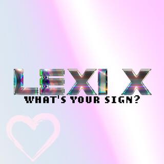 What's Your Sign?