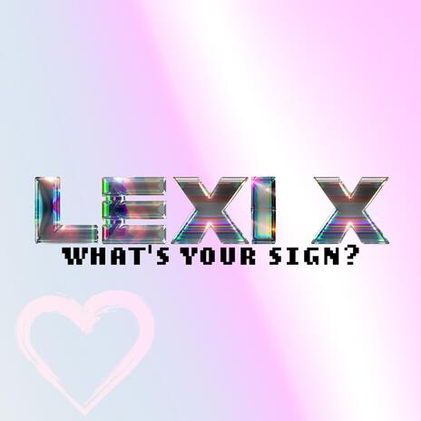 What's Your Sign? | Boomplay Music