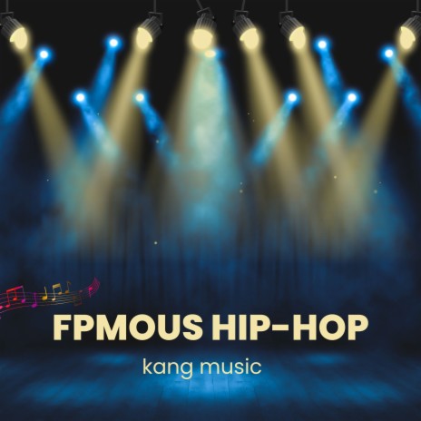 FPMOUS HIP-HOP | Boomplay Music