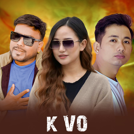 K Vo ft. Melina Rai & Sabin Angbo Limbu | Boomplay Music