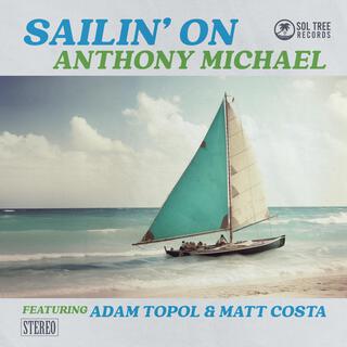 Sailin' On (Live) ft. Adam Topol & Matt Costa lyrics | Boomplay Music