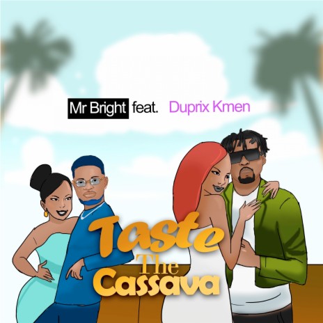 Taste the Cassava ft. Duprix Kmen | Boomplay Music