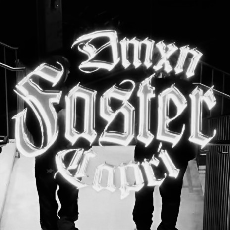 Faster ft. Dmxn | Boomplay Music