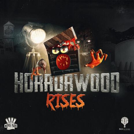 Horrorwood Rises ft. Movie Park Germany | Boomplay Music