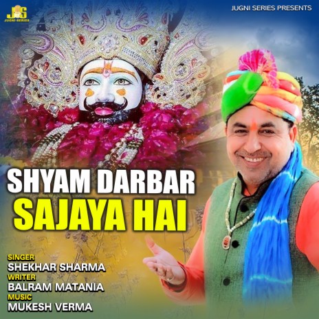 Shyam Darbaar Sajaya Hai | Boomplay Music