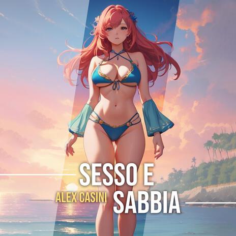 Sesso e sabbia | Boomplay Music