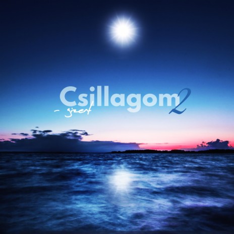 Csillagom 2 | Boomplay Music