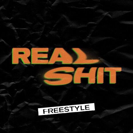 Real Shit Freestyle | Boomplay Music