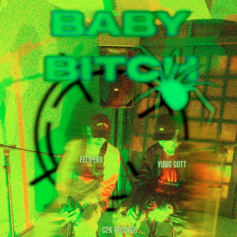 BABY BITCH ft. YUNG GOTT & FELIPERX | Boomplay Music