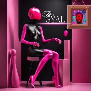 Fine Gyal lyrics | Boomplay Music