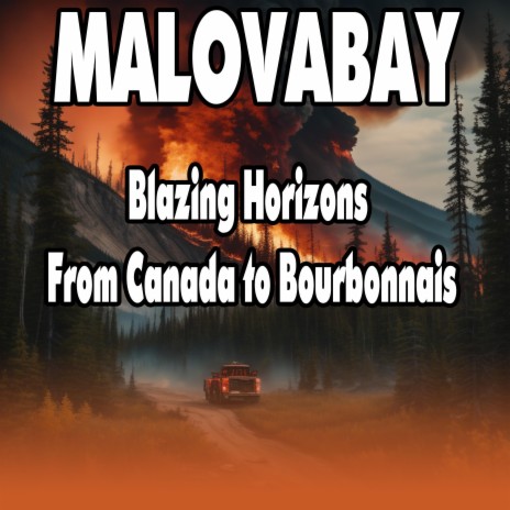 Blazing Horizons From Canada To Bourbonnais | Boomplay Music