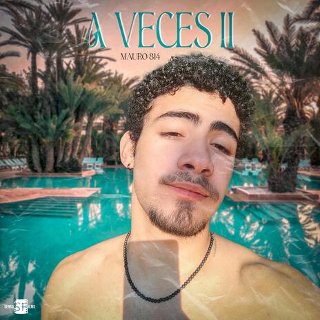 A veces II | Boomplay Music