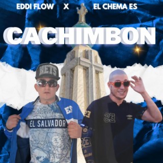 CACHIMBON ft. El Chema La Bestia lyrics | Boomplay Music