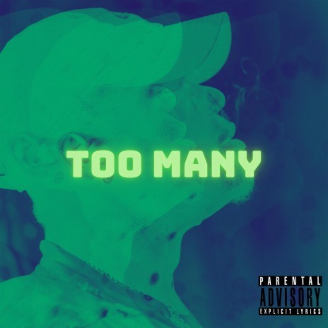 Too Many | Boomplay Music