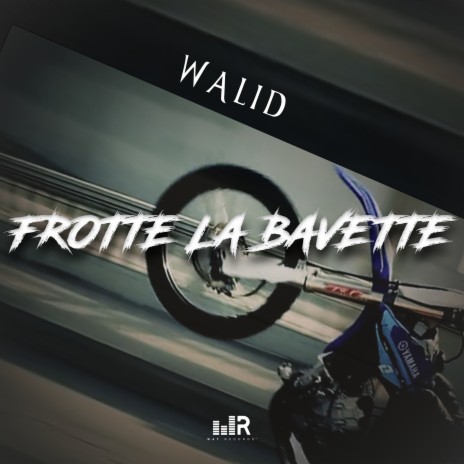 Frotte La Bavette | Boomplay Music