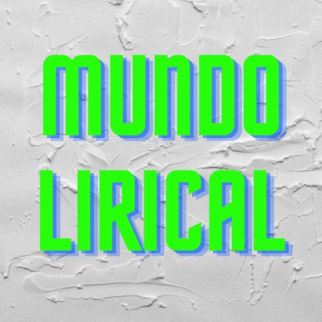 Mundo Lirical