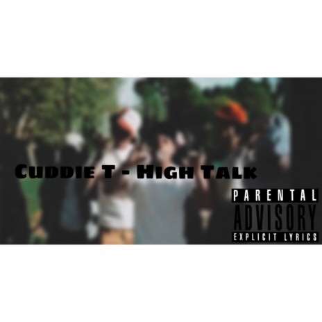 Cuddie T (High Talk) | Boomplay Music