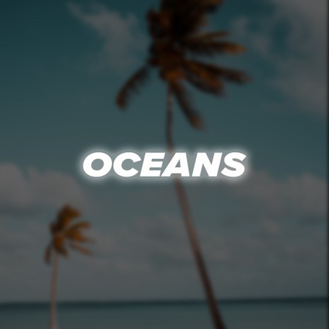 Oceans - RNBI MP3 download | Oceans - RNBI Lyrics | Boomplay Music